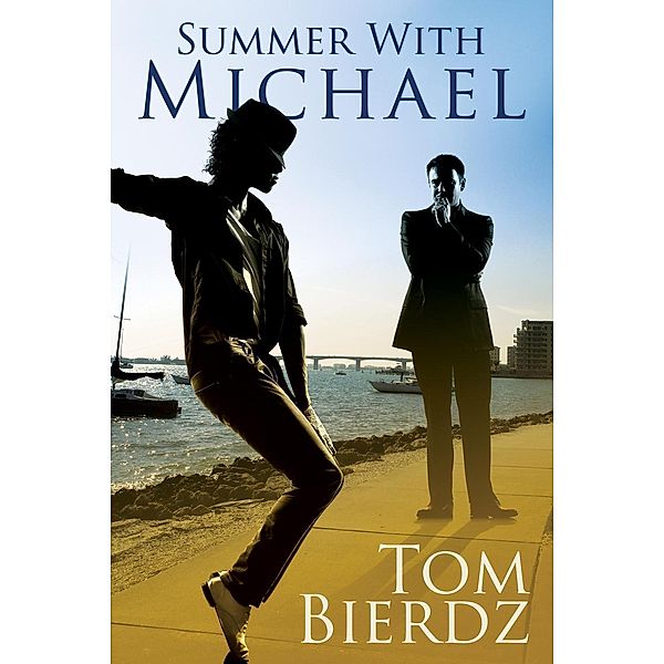 Summer with Michael, Tom Bierdz