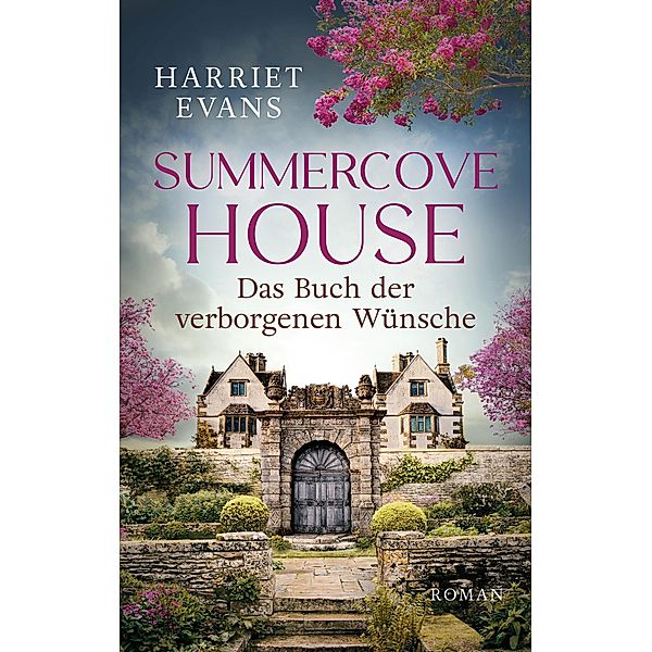 Summercove House - Das Buch der verborgenen Wünsche, Harriet Evans