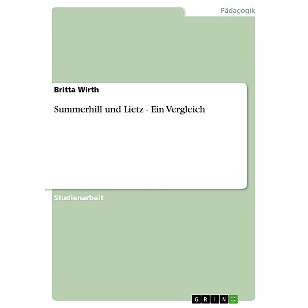 Summerhill und Lietz - Ein Vergleich, Britta Wirth