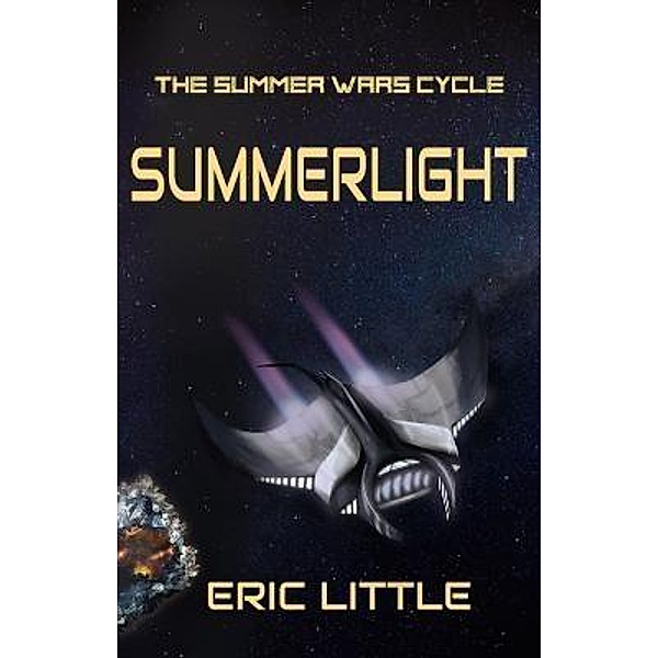 Summerlight / The Summer Wars Cycle Bd.1, Eric Little
