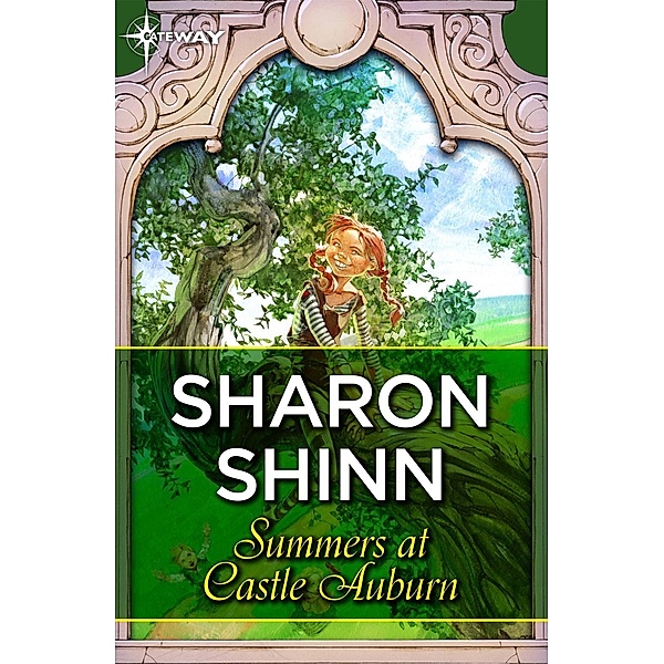 Summers at Castle Auburn, Sharon Shinn