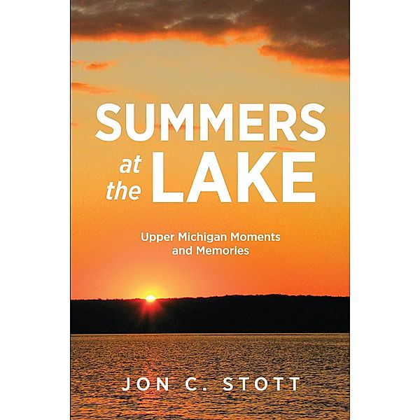 Summers at the Lake, Jon C. Stott