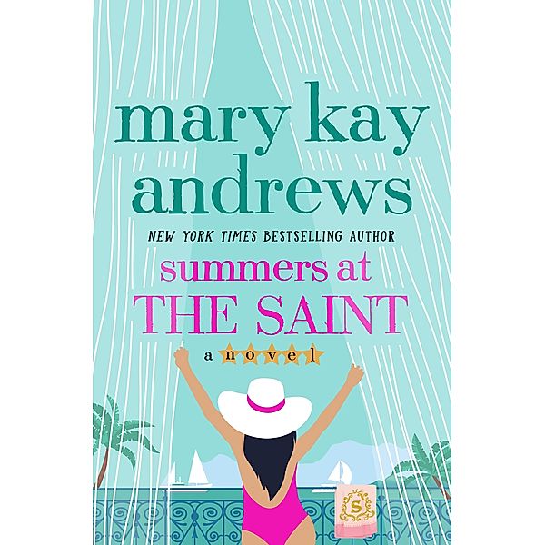 Summers at the Saint, Mary Kay Andrews