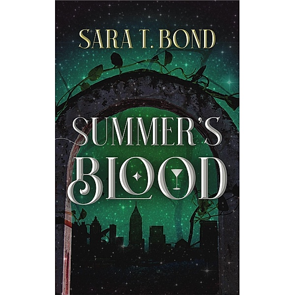 Summer's Blood, Sara T. Bond