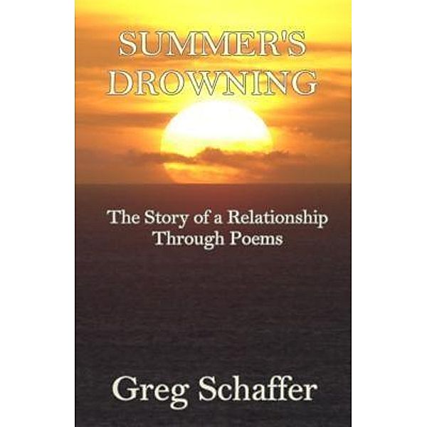 Summer's Drowning / Second Chance Publishing, Greg Schaffer