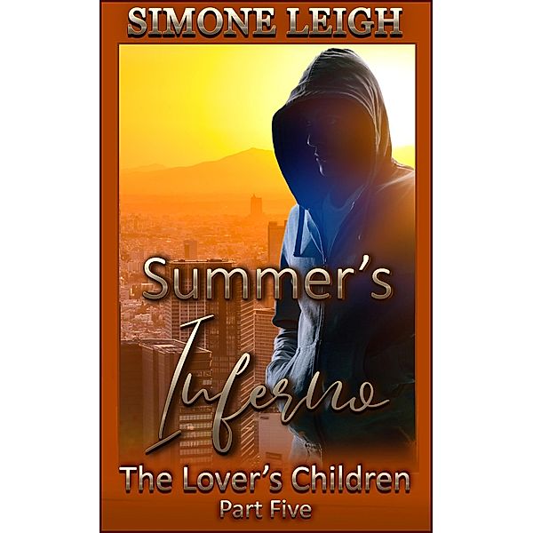 Summer's Inferno (The Lover's Children, #5) / The Lover's Children, Simone Leigh