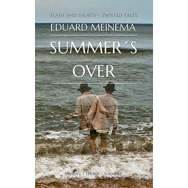 Summer's Over (Flash & Shorts) / Flash & Shorts, Eduard Meinema