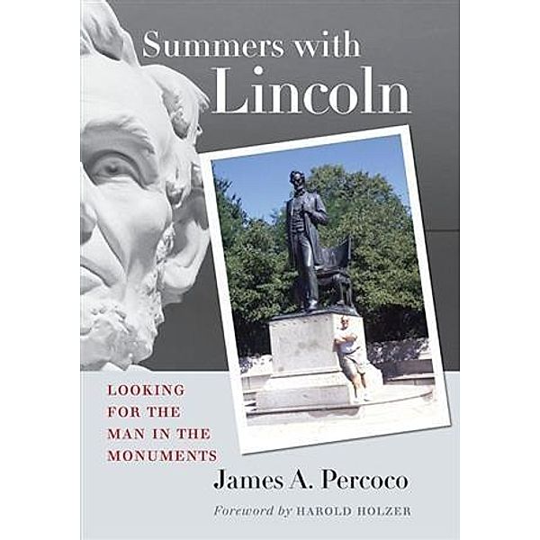 Summers with Lincoln, James A. Percoco