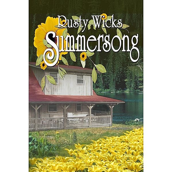Summersong, Rusty Wicks