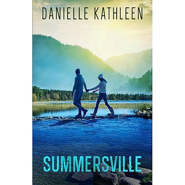 Summersville / Palmetto Publishing, Danielle Kathleen