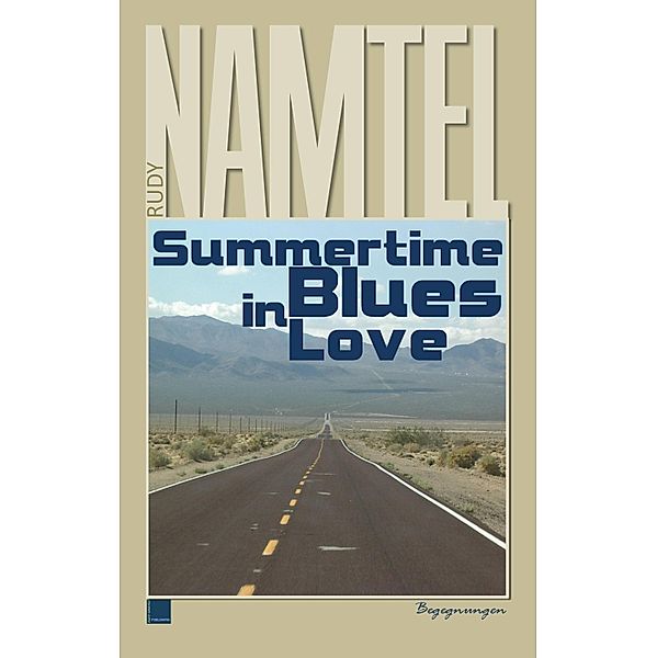Summertime Blues in Love, Rudy Namtel