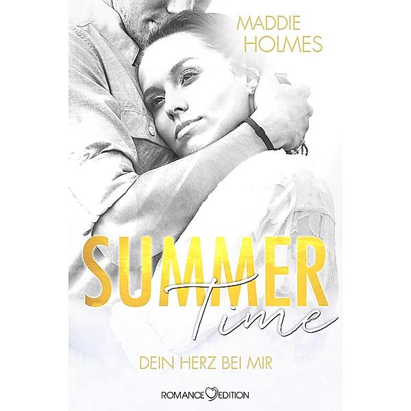 Summertime - Dein Herz bei mir / Crestwood Lovestorys Bd.2, Maddie Holmes