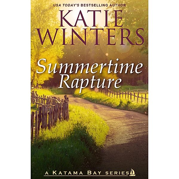 Summertime Rapture (A Katama Bay Series, #8) / A Katama Bay Series, Katie Winters