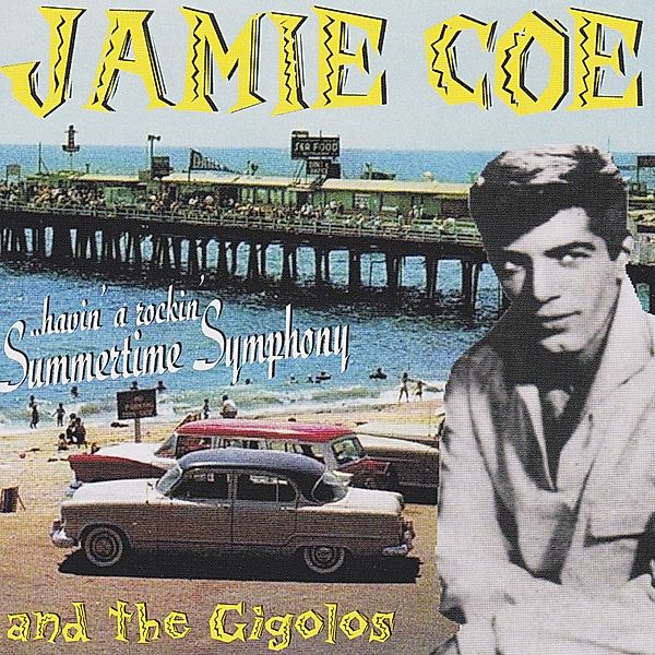 Summertime Symphony, Jamie Coe & The Gigolos