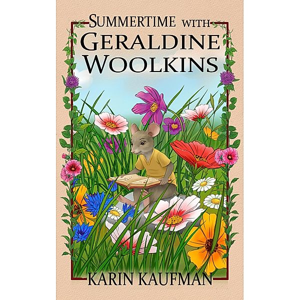 Summertime with Geraldine Woolkins (Geraldine Woolkins Series, #5) / Geraldine Woolkins Series, Karin Kaufman