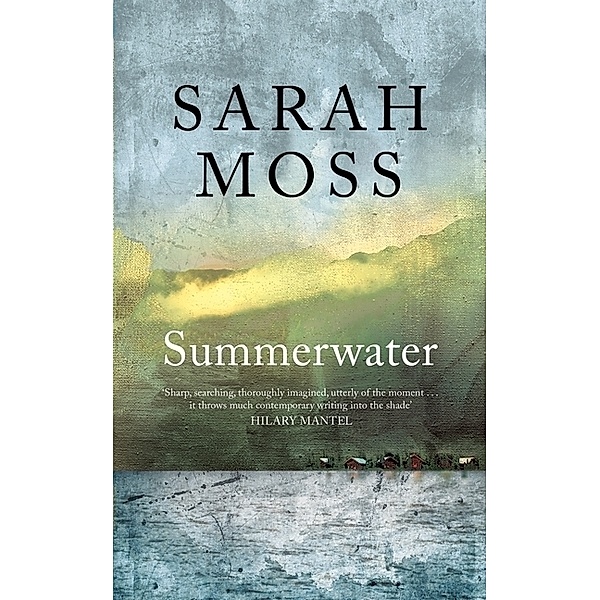 Summerwater, Sarah Moss