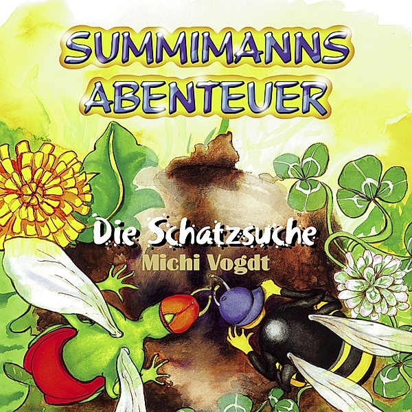 Summimanns Abenteuer - 2 - Summimanns Abenteuer, Michael Vogdt