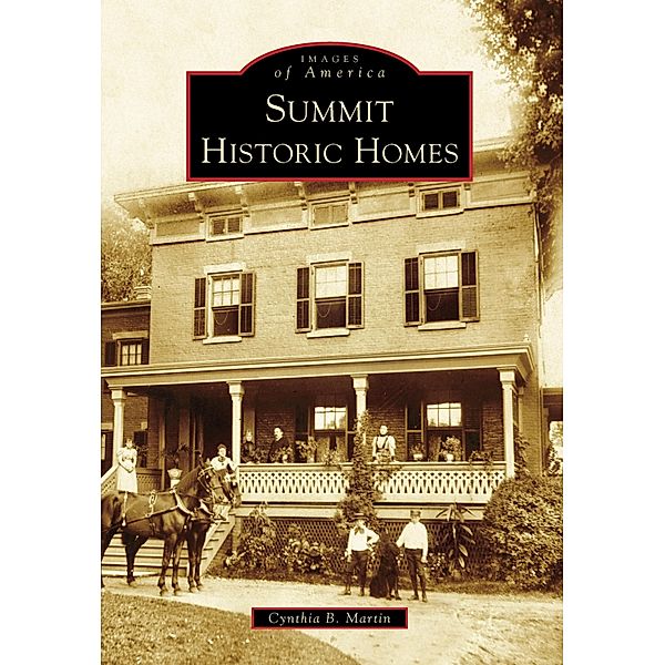 Summit Historic Homes, Cynthia B. Martin