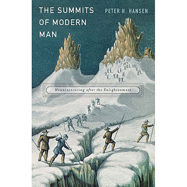 Summits of Modern Man, Peter H. Hansen
