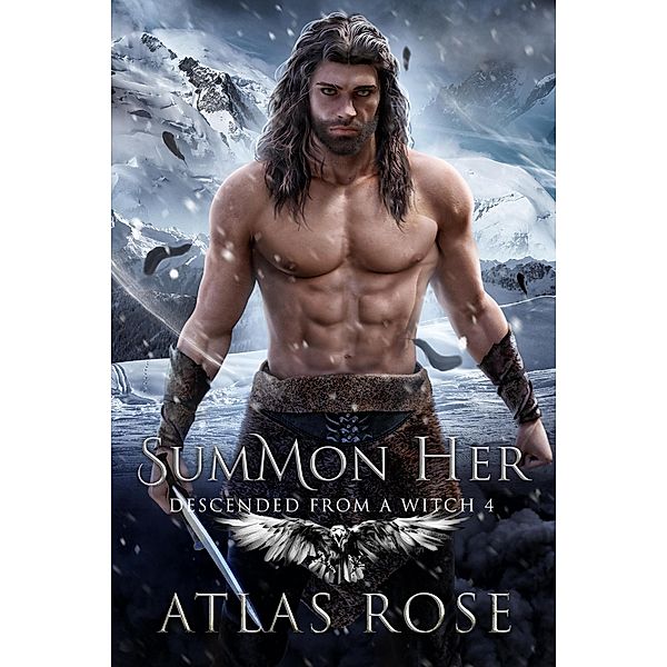 Summon Her (Descended from a Witch, #4) / Descended from a Witch, Atlas Rose