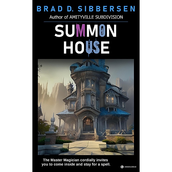 Summon House, Brad D. Sibbersen