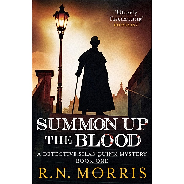 Summon Up the Blood / Detective Silas Quinn Mysteries, R. N. Morris