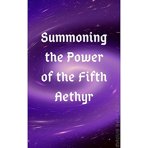 Summoning the Power of the Fifth Aethyr, Magus Sefiro