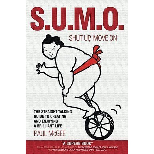 SUMO (Shut Up, Move On), Paul McGee