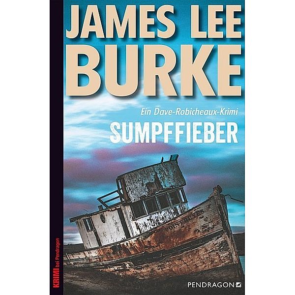 Sumpffieber / Dave Robicheaux Bd.10, James Lee Burke