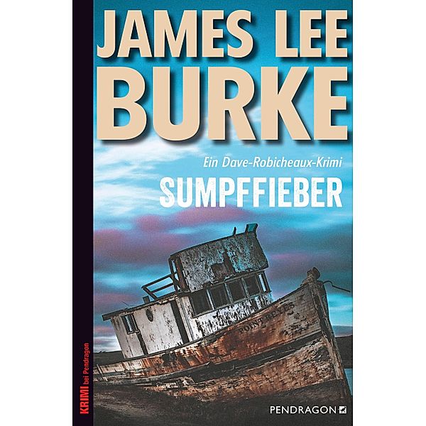 Sumpffieber / Ein Dave Robicheaux-Krimi Bd.10, James Lee Burke