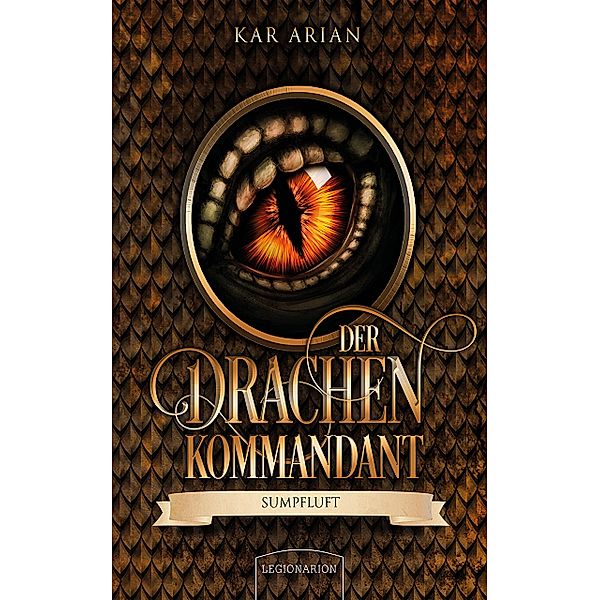 Sumpfluft / Der Drachenkommandant Bd.4, Kar Arian