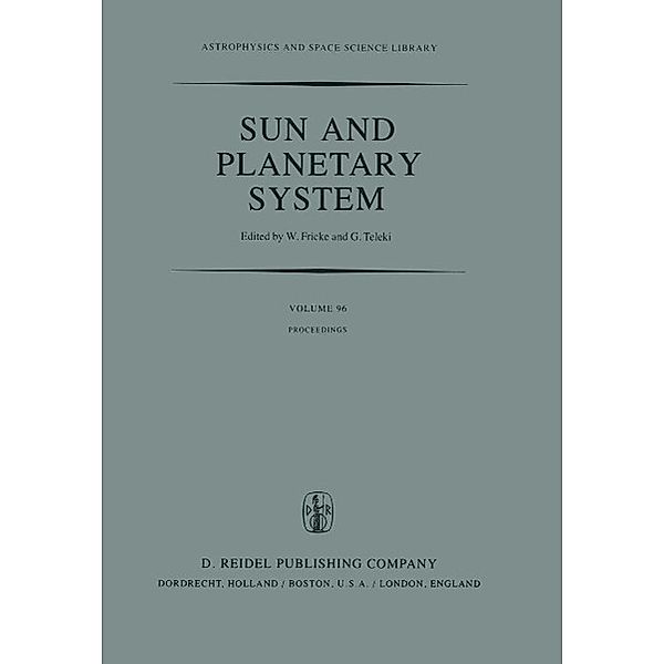 Sun and Planetary System / Astrophysics and Space Science Library Bd.96