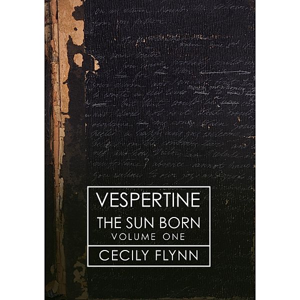 Sun Born: Vespertine / Cecily Flynn, Cecily Flynn