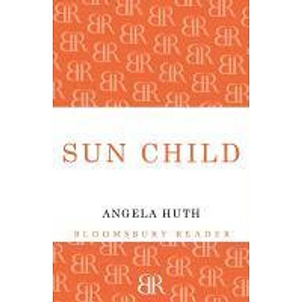 Sun Child, Angela Huth