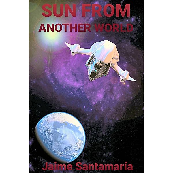 Sun from Another World (Final Scene) / Final Scene, Jaime Santamaría