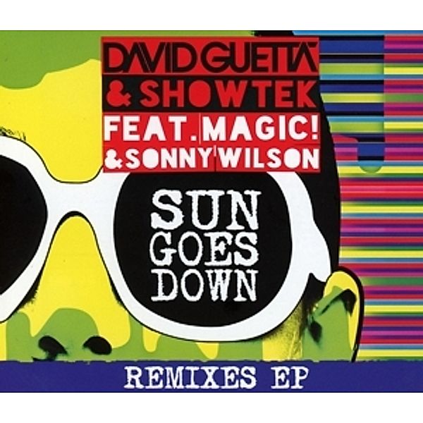 Sun Goes Down, David & Showtek Feat. Magic! & Wilson,Sonny Guetta