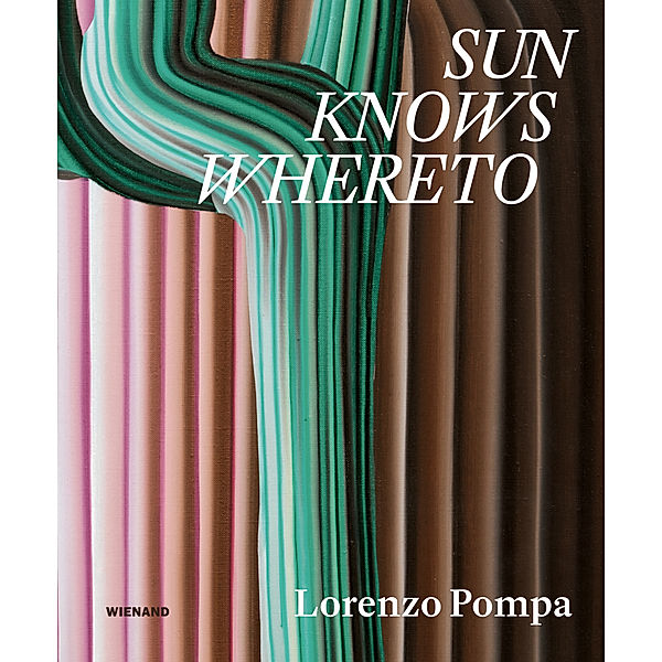 Sun knows whereto. Lorenzo Pompa; .