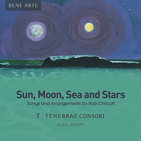 Sun,Moon,Sea And Stars-Lieder Und Arrangements, Short, Tenebrae Consort