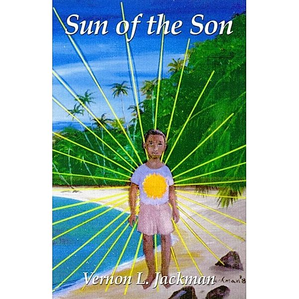 Sun of the Son, Vernon Jackman