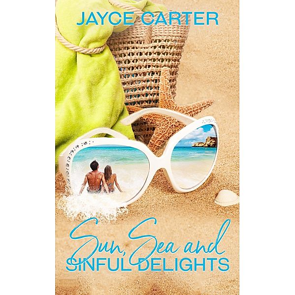 Sun, Sea and Sinful Delights / Totally Bound Publishing, Jayce Carter