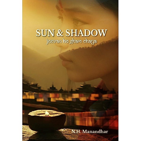Sun & Shadow / Sun & Shadow, N. H. Manandhar