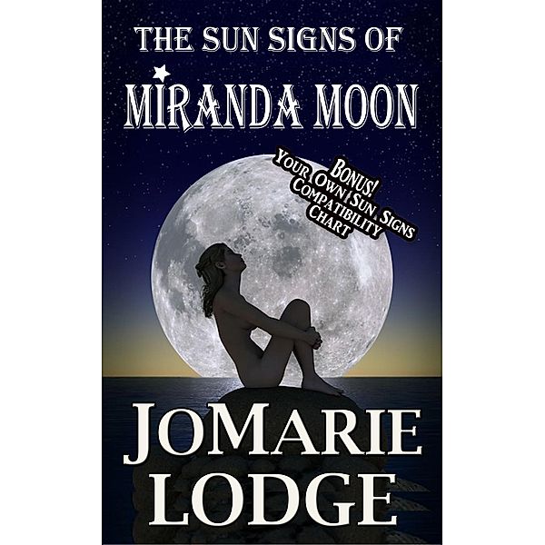 Sun Signs of Miranda Moon / JoMarie Lodge, JoMarie Lodge