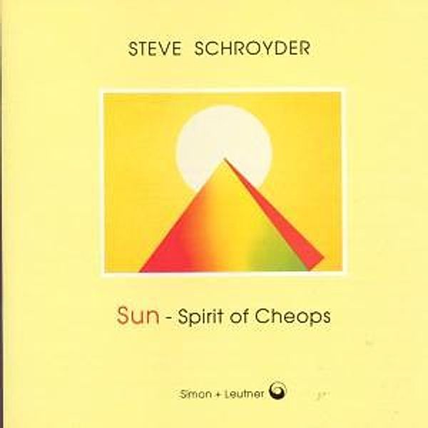 Sun-Spirit Of Cheops, Steve Schroyder