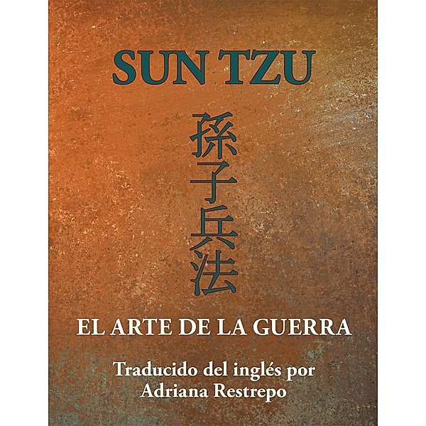 Sun Tzu, Adriana Restrepo