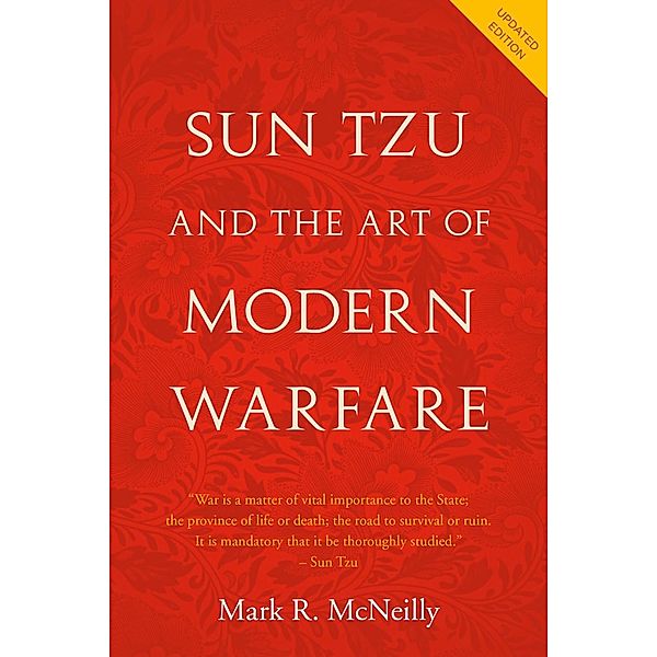 Sun Tzu and the Art of Modern Warfare, Mark R. McNeilly