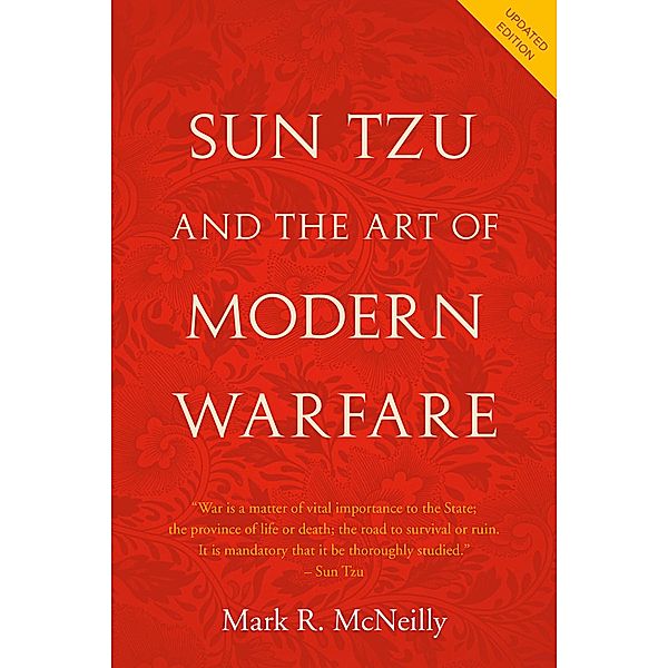 Sun Tzu and the Art of Modern Warfare, Mark R. McNeilly