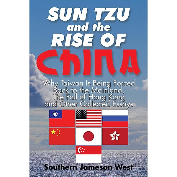 Sun Tzu and the Rise of China, Southern Jameson West
