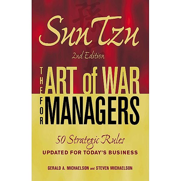 Sun Tzu - The Art of War for Managers, Gerald A Michaelson, Steven Michaelson