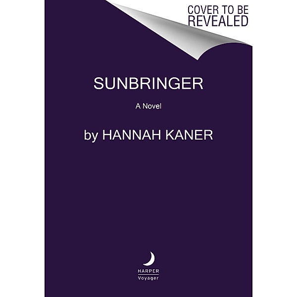 Sunbringer, Hannah Kaner