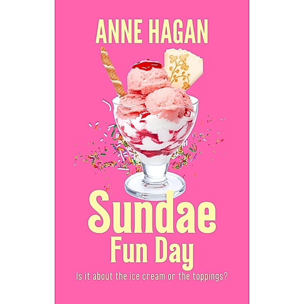 Sundae Fun Day, Anne Hagan